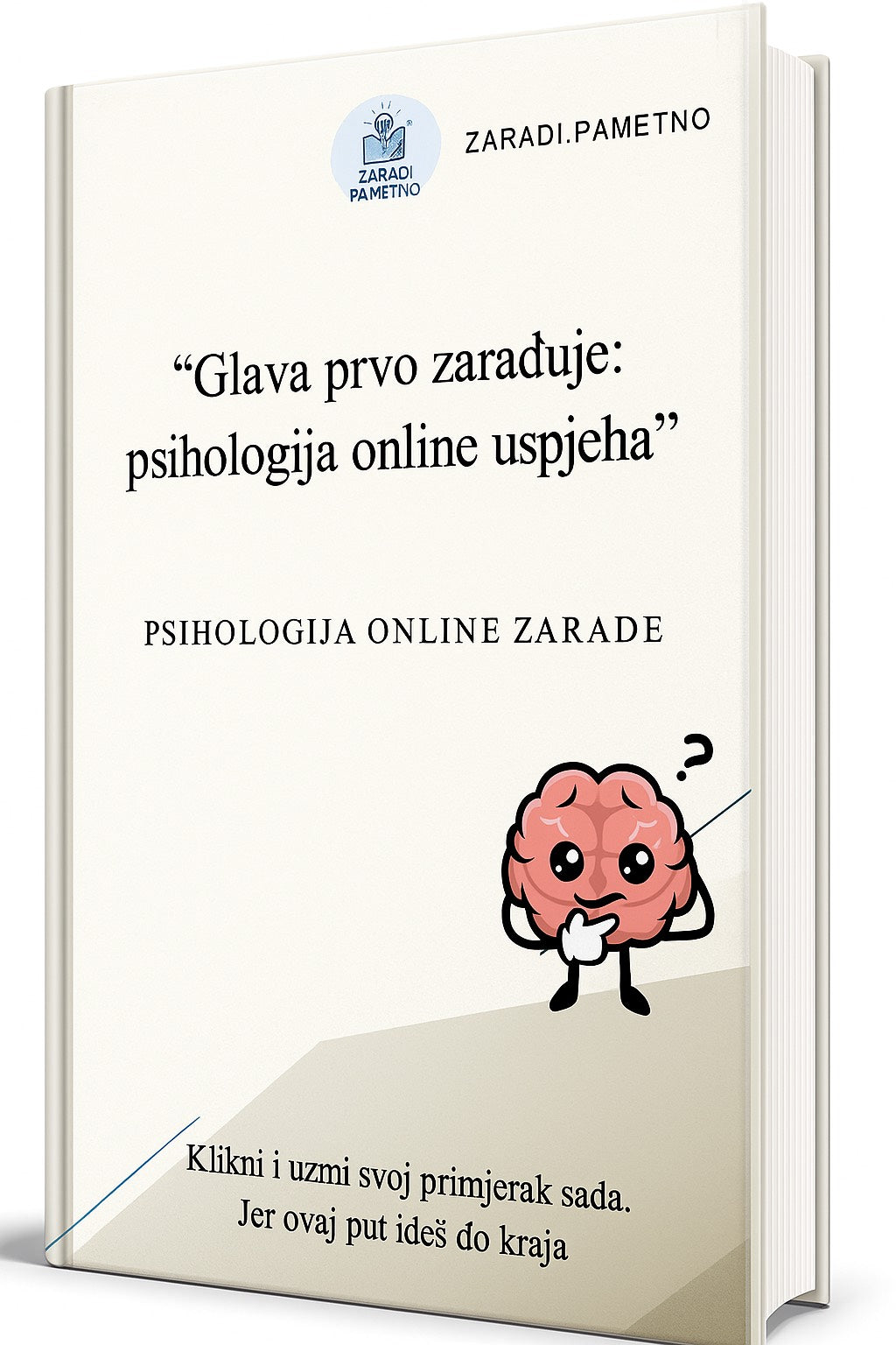 Glava prvo zarađuje: Psihologija online uspjeha